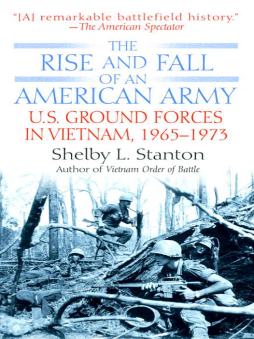 Title details for The Rise and Fall of an American Army by Shelby L. Stanton - Available